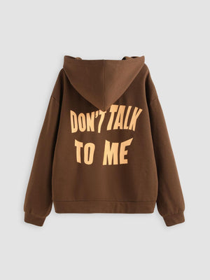 Don't Talk To Me Letters Printed Hoodie - MRC STORE