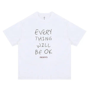 Every Thing Will  Be Ok Casual print T-shirt My Store  27.46